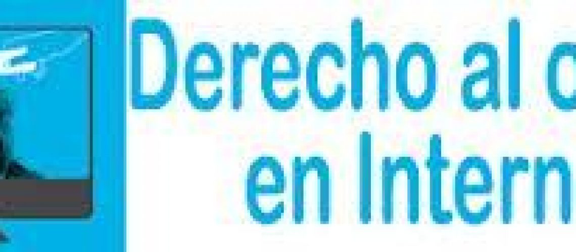 DERECHO AL OLVIDO EN INTERNET