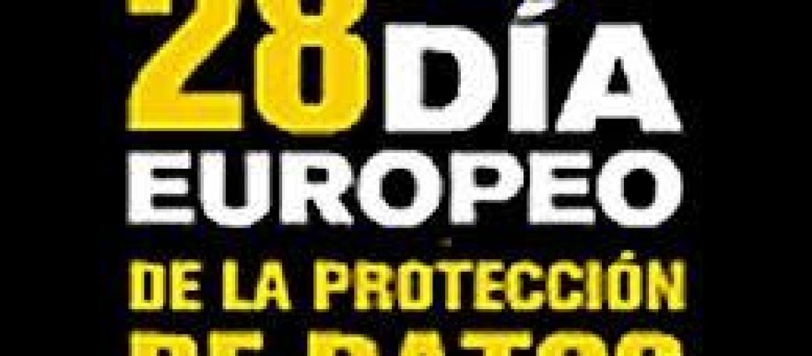 DIA EUROPEO DE LA PROTECCION DE DATOSM